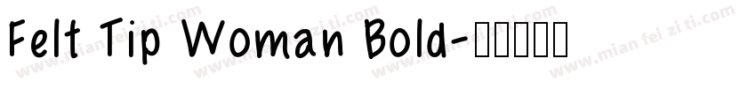 Felt Tip Woman Bold字体转换